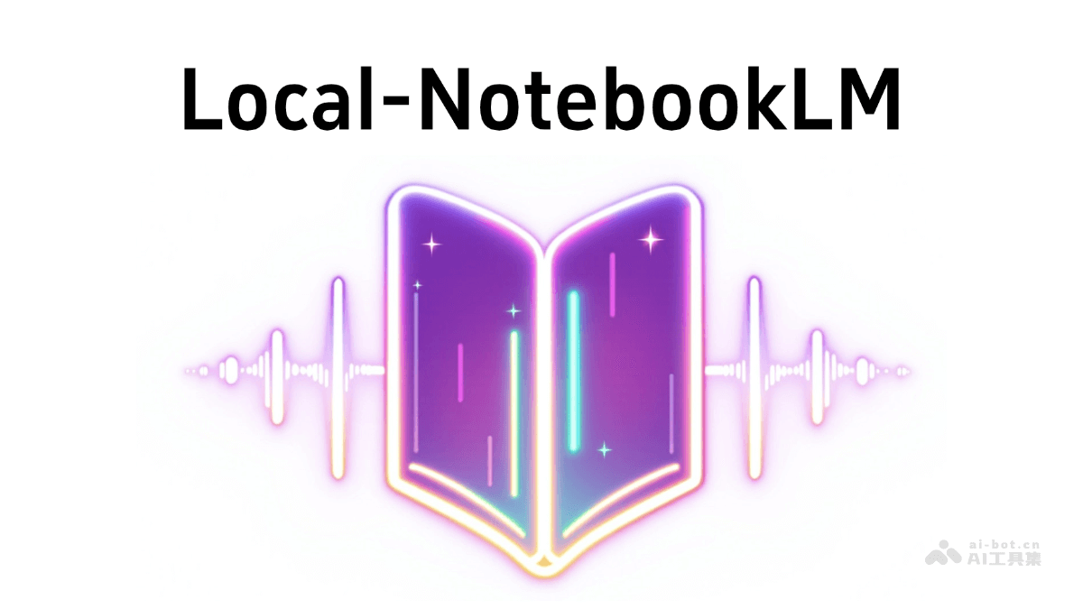 Local-NotebookLM – 开源PDF转播客AI工具,自定义音频